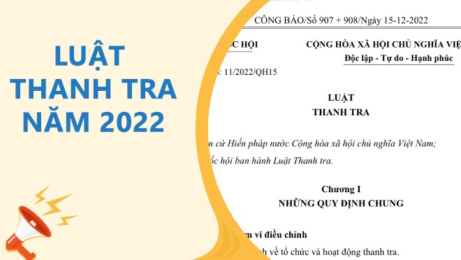 Một số điểm mới của Luật thanh tra năm 2022 (có hiệu lực từ ngày 01/7/2023)